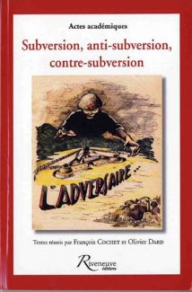 Couverture "Subversion, anti-subversion, contre-subversion"