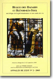 Couverture Hugues des Hazards et Blénod-lès-Toul : un évêque de la pré-renaissance et son cadre de vie