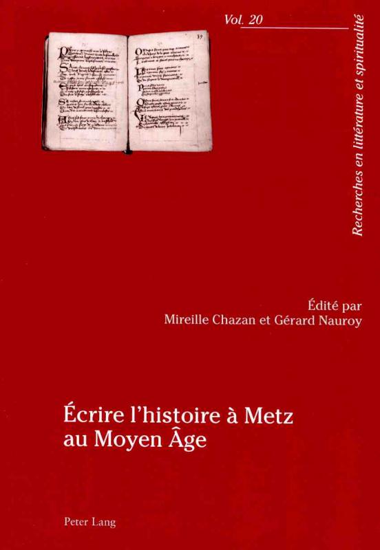 Couverture "Ecrire l'histoire à Metz au Moyen Age"
