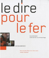 Couverture "Le dire pour le fer"