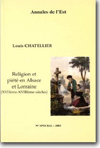 Couverture Numéro spécial : Religion et piété en Alsace et Lorraine (XVIIe-XVIIIe siècles)