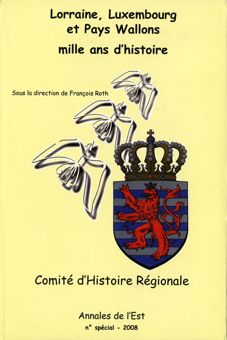 Couverture Lorraine, Luxembourg et Pays Wallons, mille ans d'histoire