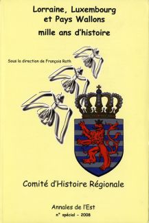 Couverture Lorraine, Luxembourg et Pays Wallons, mille ans d'histoire