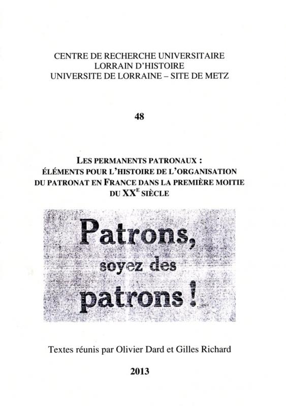 Couverture Les permanents patronaux : éléments pour l'histoire de l'organisation du patronat en France dans la première moitié du XXe siècle