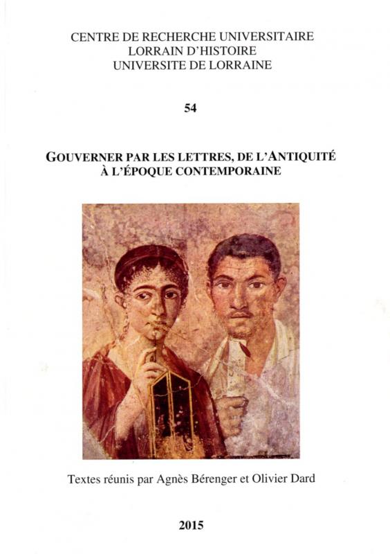 Couverture Gouverner par les lettres, de l'Antiquité à l'époque contemporaine