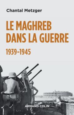 Couverture "Le maghreb dans la guerre 1939-1945"
